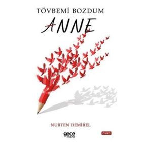 Tövbemi Bozdum Anne Gece Kitaplığı