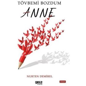 Tövbemi Bozdum Anne Gece Kitaplığı