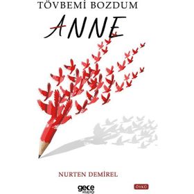 Tövbemi Bozdum Anne Gece Kitaplığı