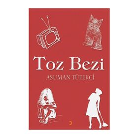 Toz Bezi - Asuman Tüfekçi