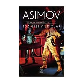 Toz Gibi Yıldızlar - Isaac Asimov