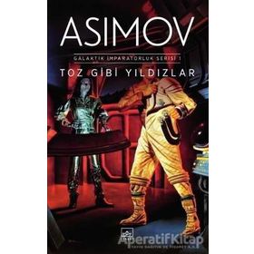 Toz Gibi Yıldızlar - Isaac Asimov