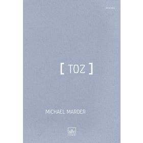 Toz - Michael Marder