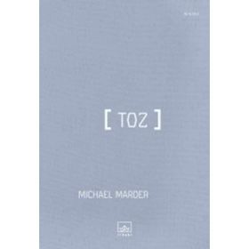 Toz - Michael Marder
