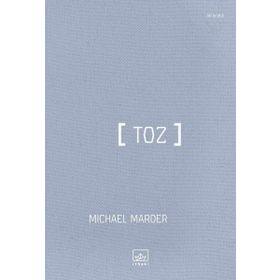 Toz - Michael Marder