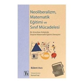Töz Yayınları Neoliberalizm, Matematik Eğitimi ve Sınıf Mücadelesi