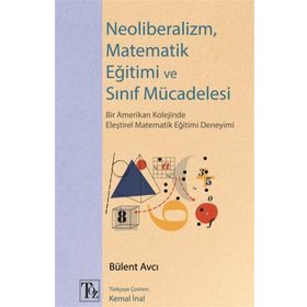 Töz Yayınları Neoliberalizm, Matematik Eğitimi ve Sınıf Mücadelesi