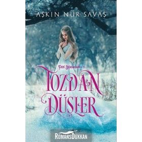 Tozdan Düşler - Aşkın Nur Savaş