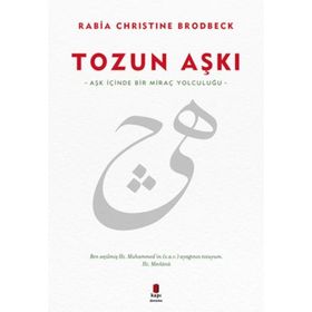 Tozun Aşkı - Rabia Christine Brodbeck