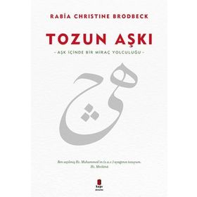 Tozun Aşkı - Rabia Christine Brodbeck
