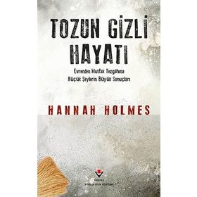 TOZUN GIZLI HAYATI (CILTLI) - HANNAH HOLMES