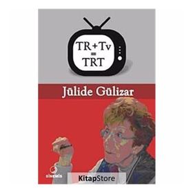TR + TV = TRT - JÜLİDE GÜLİZAR