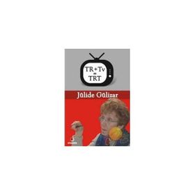 TR + TV = TRT - JÜLİDE GÜLİZAR