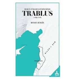 Trablus 1289-1516 - Murat Zengin