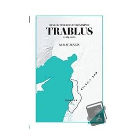 Trablus 1289-1516 - Murat Zengin