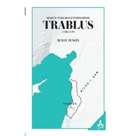 Trablus 1289-1516 - Murat Zengin