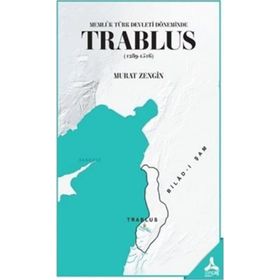 Trablus 1289-1516 - Murat Zengin
