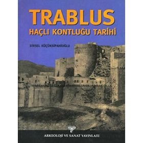 TRABLUS HAÇLI KONTLUĞU TARIHI - BIRSEL KÜÇÜKSİPAHİOĞLU