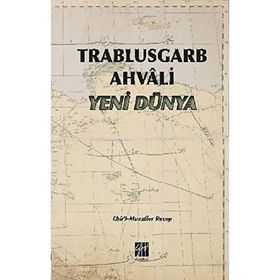 Trablusgarb Ahvali Yeni Dünya - Ebül Muzaffer Recep
