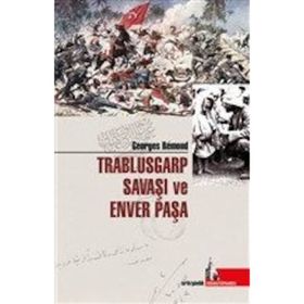 Trablusgarp Savaşı Ve Enver Paşa - Georges Remond