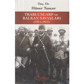 TRABLUSGARP VE BALKAN SAVAŞLARINDA HILAL ALTINDA İKI YIL - H. C. SEPPINGS-WRIGHT