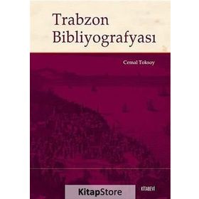 Trabzon Bibliyografyası - Cemal Toksoy