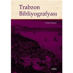 Trabzon Bibliyografyası - Cemal Toksoy
