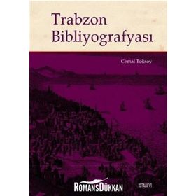 Trabzon Bibliyografyası - Cemal Toksoy