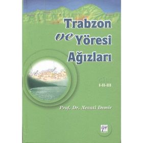 Trabzon ve Yöresi Ağızları Cilt 1-2-3 - Necati Demir