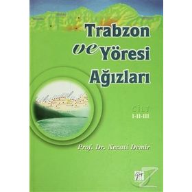 Trabzon ve Yöresi Ağızları Cilt 1-2-3 - Necati Demir