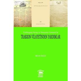 Trabzon Vilayetinden Yardımlar - Melek Öksüz