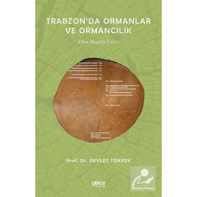 Trabzon'da Ormanlar ve Ormancılık - Devlet Toksoy