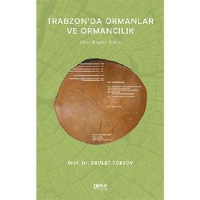 Trabzon'da Ormanlar ve Ormancılık - Devlet Toksoy
