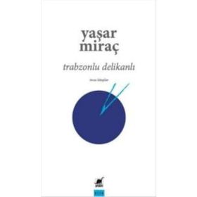 Trabzonlu Delikanlı - Yaşar Miraç