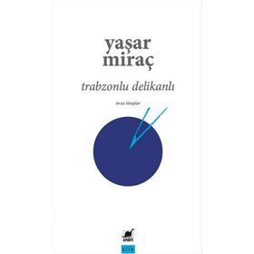 Trabzonlu Delikanlı - Yaşar Miraç