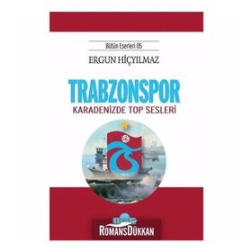 TRABZONSPOR ´FIRTINA, İHTİLAL, EFSANE - HAKAN KULAÇOĞLU