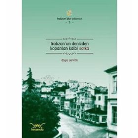 TRABZONUN DENIZDEN KOPARILAN KALBI SOTKA - AYŞE SEVIM