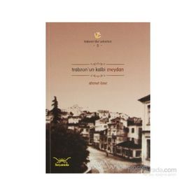 TRABZONUN KALBI MEYDAN - AHMET ÖZER