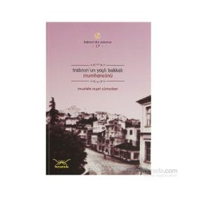 TRABZONUN YAŞLI BAKKALI MUMHANEÖNÜ - MUSTAFA REŞAT SÜMERKAN