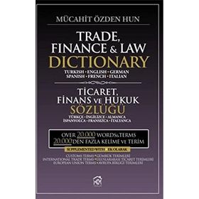 Trade, Finance and Law Dictionary - Ticaret, Finans ve Hukuk Sözlüğü - Mücahit Özden Hun