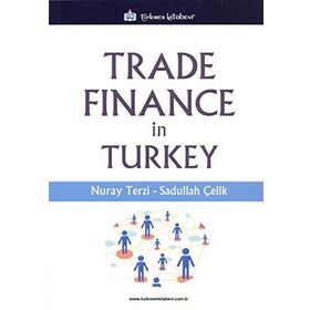 Trade Finance In Turkey - Sadullah Çelik