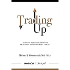 Trading Up - Michael J. Silverstein