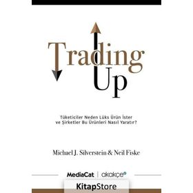 Trading Up - Michael J. Silverstein