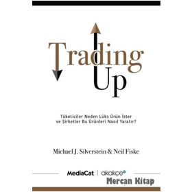 Trading Up - Michael J. Silverstein