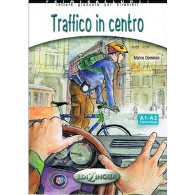 Traffico in Centro +CD - İtalyanca Okuma Kitabı Temel Seviye A1-A2 - M. Dominici