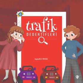 Trafik Dedektifleri - Zeynep Bulut Akyıldız
