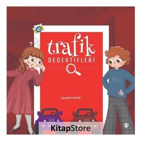 Trafik Dedektifleri - Zeynep Bulut Akyıldız