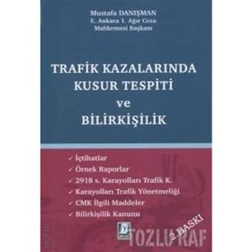 Trafik Kazalarında Kusur Ve Trafik Bilirkişiliği-Murat Sevinç