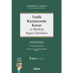 Trafik Kazalarında Kusur Ve Trafik Bilirkişiliği-Murat Sevinç