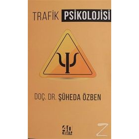 Trafik Psikolojisi - Şüheda Özben